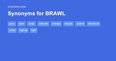 Brawl synonym - Another word for row: an arrangement of people or things in a line | Collins English Thesaurus (2)